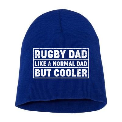 Rugby Dad Like A Normal Dad But Cooler Rugby Fathers Day Meaningful Gift Short Acrylic Beanie