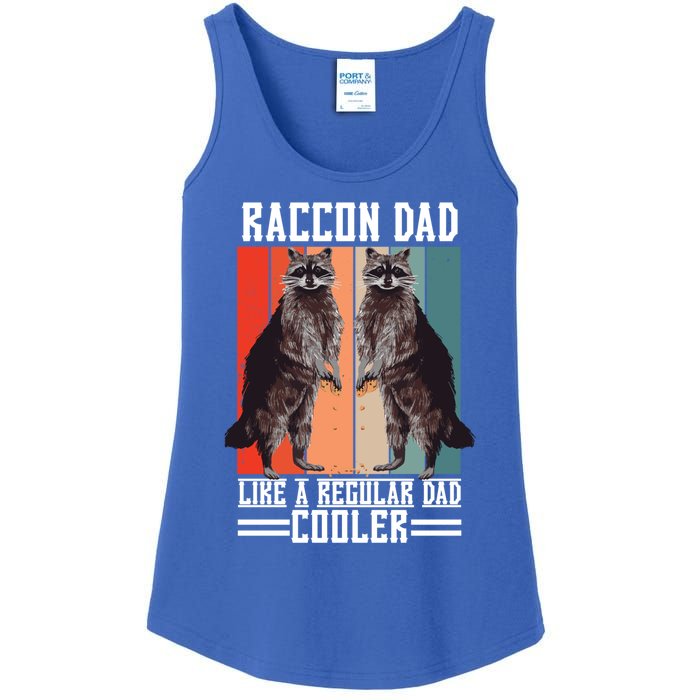 Raccon Dad Like A Regular Dad Cooler Gift Ladies Essential Tank