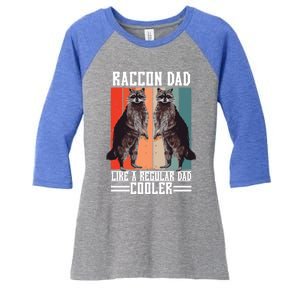 Raccon Dad Like A Regular Dad Cooler Gift Women's Tri-Blend 3/4-Sleeve Raglan Shirt