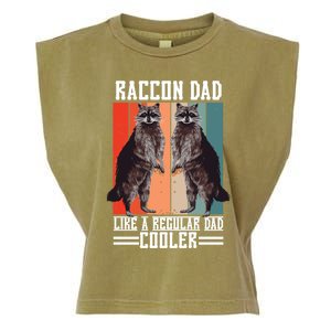 Raccon Dad Like A Regular Dad Cooler Gift Garment-Dyed Women's Muscle Tee