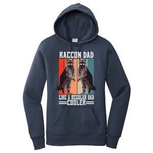 Raccon Dad Like A Regular Dad Cooler Gift Women's Pullover Hoodie