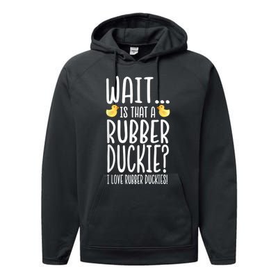 Rubber Duck Lover I Love Rubber Duckies Performance Fleece Hoodie