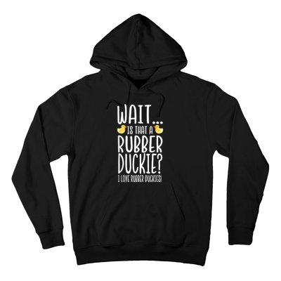 Rubber Duck Lover I Love Rubber Duckies Hoodie