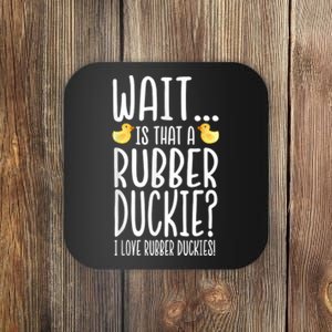 Rubber Duck Lover I Love Rubber Duckies Coaster