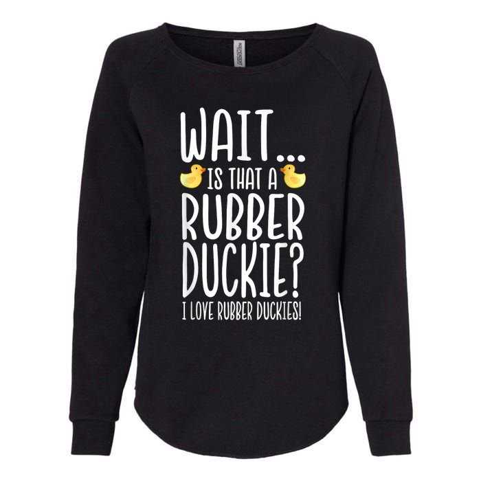 Rubber Duck Lover I Love Rubber Duckies Womens California Wash Sweatshirt