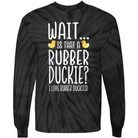 Rubber Duck Lover I Love Rubber Duckies Tie-Dye Long Sleeve Shirt