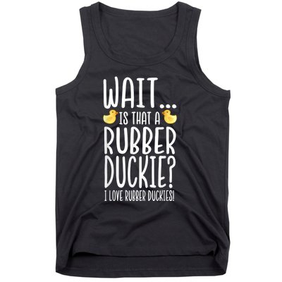 Rubber Duck Lover I Love Rubber Duckies Tank Top