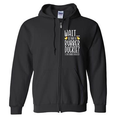 Rubber Duck Lover I Love Rubber Duckies Full Zip Hoodie