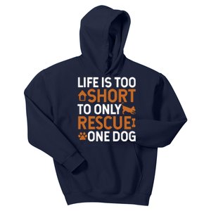 Rescue Dog Life Is Short Rescue Dog Lover Rescue Dog Gift Kids Hoodie