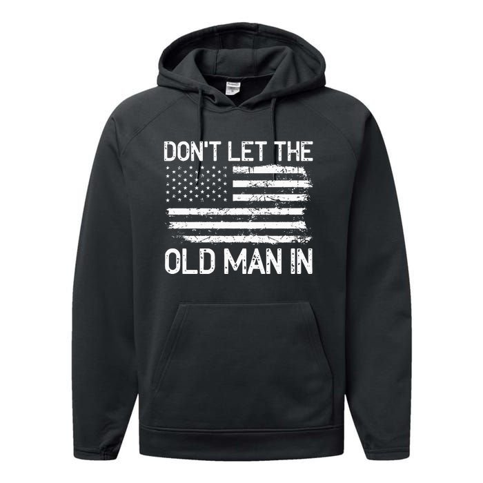 Retro Don't let the old man in vintage American Flag Performance Fleece Hoodie