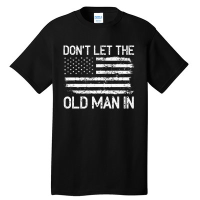 Retro Don't let the old man in vintage American Flag Tall T-Shirt