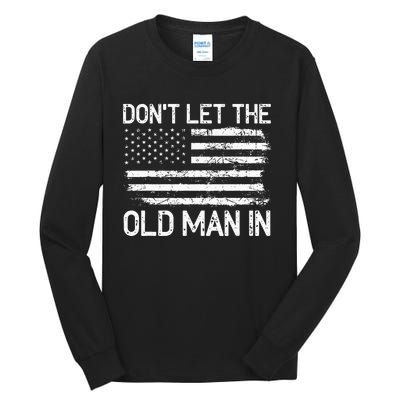 Retro Don't let the old man in vintage American Flag Tall Long Sleeve T-Shirt