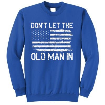 Retro Don't let the old man in vintage American Flag Sweatshirt