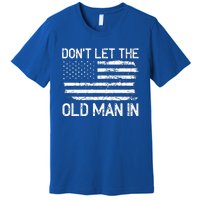 Retro Don't let the old man in vintage American Flag Premium T-Shirt