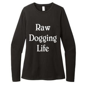 Raw Dogging Life Womens CVC Long Sleeve Shirt