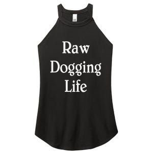 Raw Dogging Life Women's Perfect Tri Rocker Tank