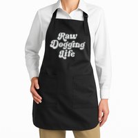 Raw Dogging Life Apron