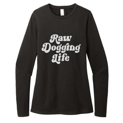 Raw Dogging Life Womens CVC Long Sleeve Shirt