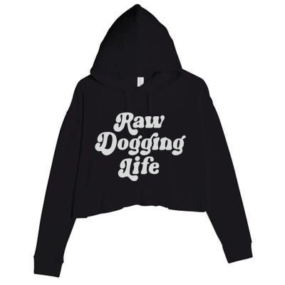 Raw Dogging Life Crop Fleece Hoodie