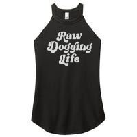 Raw Dogging Life Women's Perfect Tri Rocker Tank