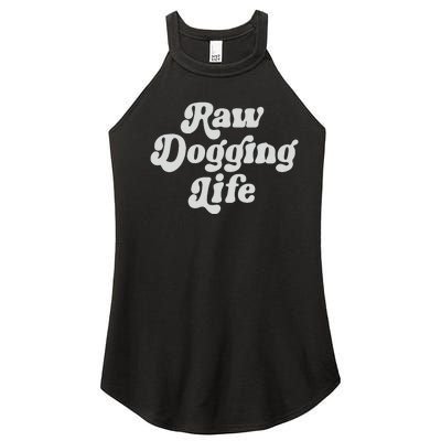 Raw Dogging Life Women’s Perfect Tri Rocker Tank