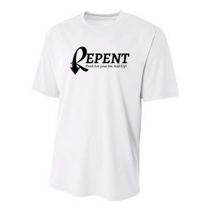 Repent DonT Let Your Sin Add Up Youth Performance Sprint T-Shirt