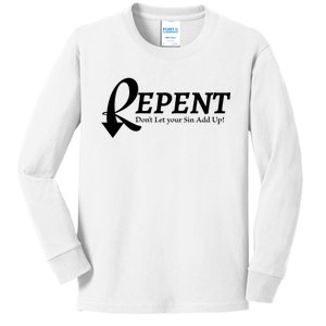 Repent DonT Let Your Sin Add Up Kids Long Sleeve Shirt