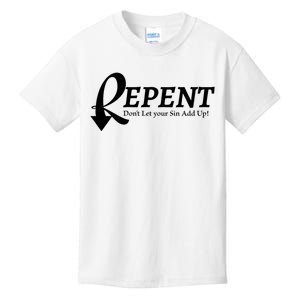 Repent DonT Let Your Sin Add Up Kids T-Shirt