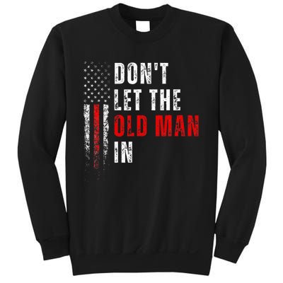 Retro DonT Let The Old Man In Vintage American Flag Funny Sweatshirt