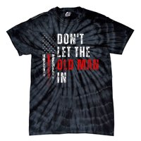 Retro DonT Let The Old Man In Vintage American Flag Funny Tie-Dye T-Shirt