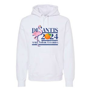 Ron Desantis Make America Florida Flamingo Election 2024 Premium Hoodie