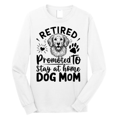 Retired Dog Mom Long Sleeve Shirt