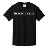 RAD DAD Minimal Logo Fathers Day Kids T-Shirt