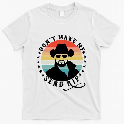 Retro DonT Make Me Send Rip T-Shirt