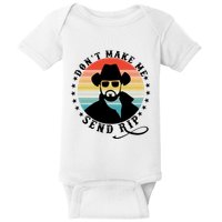 Retro DonT Make Me Send Rip Baby Bodysuit