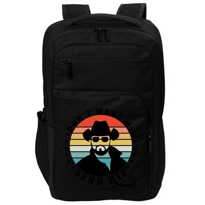 Retro Don't Make Me Send RIP Impact Tech Backpack