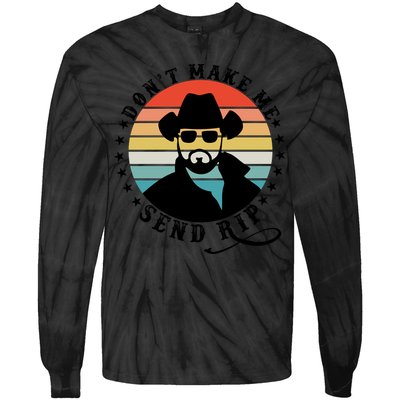 Retro Don't Make Me Send RIP Tie-Dye Long Sleeve Shirt
