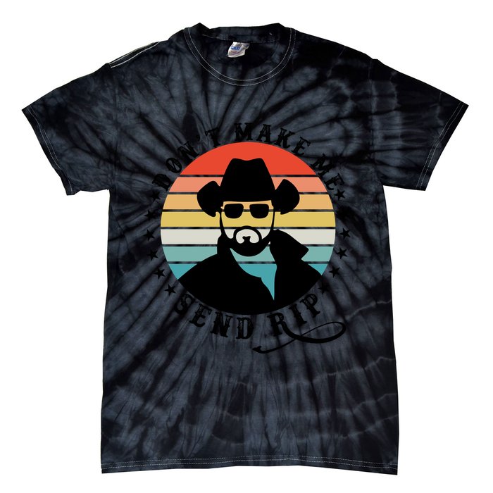 Retro Don't Make Me Send RIP Tie-Dye T-Shirt