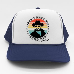 Retro Don't Make Me Send RIP Trucker Hat