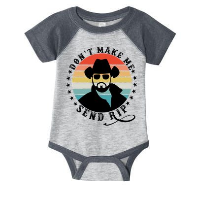 Retro Don't Make Me Send RIP Infant Baby Jersey Bodysuit
