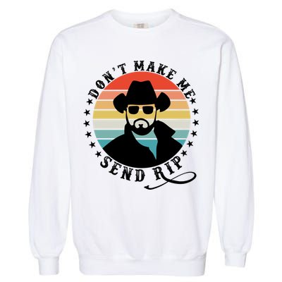 Retro Don't Make Me Send RIP Garment-Dyed Sweatshirt