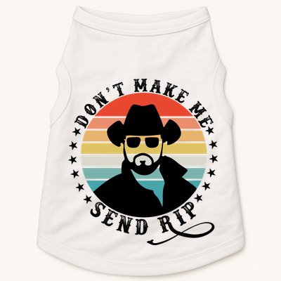 Retro Don't Make Me Send RIP Doggie Tank