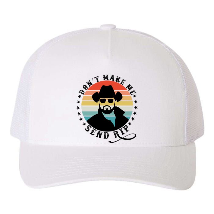 Retro Don't Make Me Send RIP Yupoong Adult 5-Panel Trucker Hat