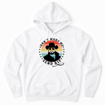 Retro Don't Make Me Send RIP Hoodie