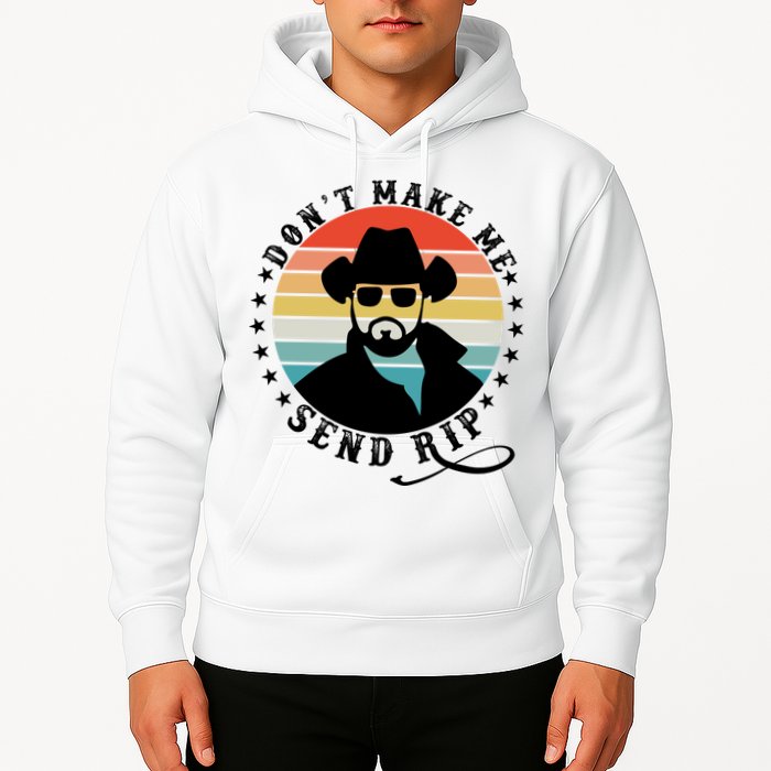 Retro Don't Make Me Send RIP Hoodie