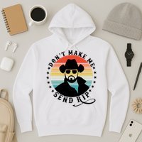 Retro Don't Make Me Send RIP Hoodie