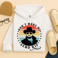 Retro Don't Make Me Send RIP Hoodie