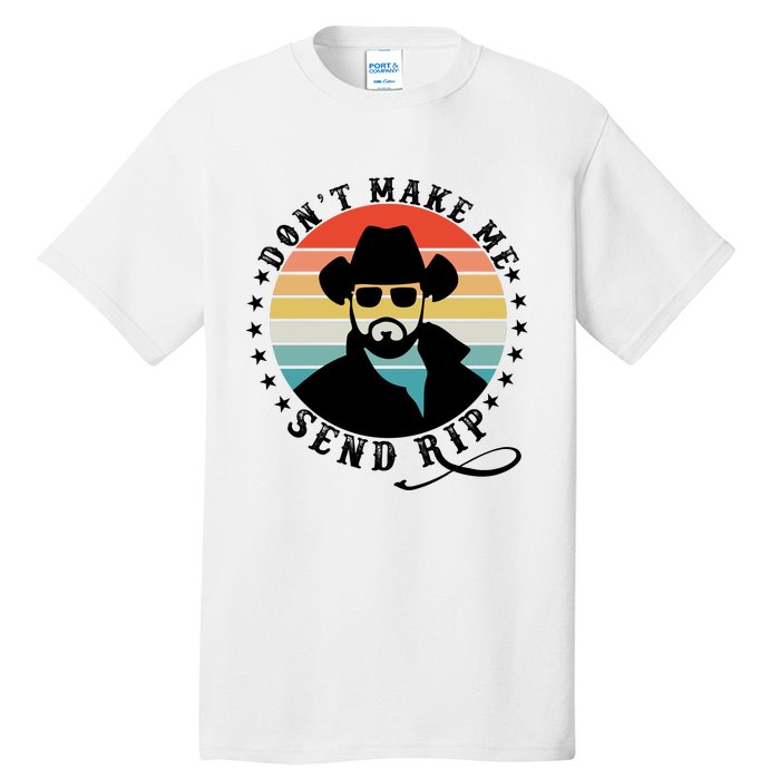 Retro Don't Make Me Send RIP Tall T-Shirt