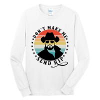 Retro Don't Make Me Send RIP Tall Long Sleeve T-Shirt