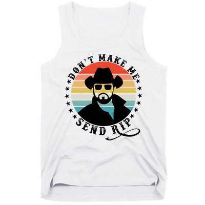 Retro Don't Make Me Send RIP Tank Top